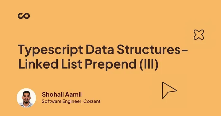 Typescript Data Structures — Linked List Prepend (III)